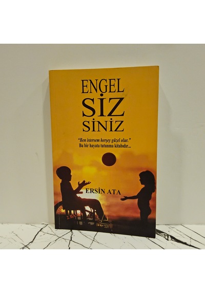 Engel Siz Siniz -ben İstersem Her Şey Güzel Olur