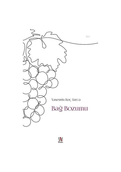 Bağ Bozumu - Yasemin Koç Kırca - Panama Yayıncılık