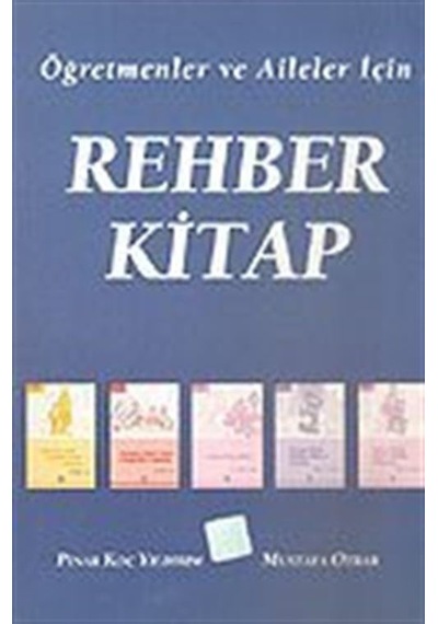 Öğretmenler ve Aileler İçin Rehber Kitap / Pınar Koç Yıldırım