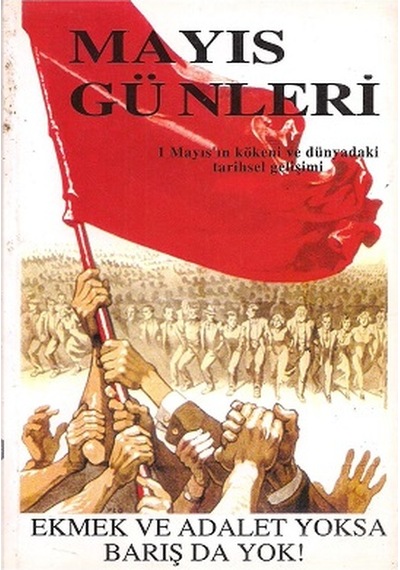 Mayıs Günleri 1 Mayıs'In Kökeni ve Dünyadaki Tarihsel Gelişimi