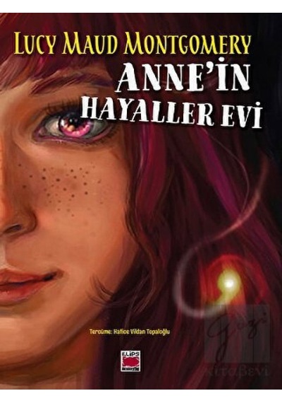 Anne’in Hayaller Evi Elips Kitap - Elips Kitap