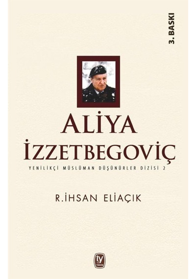 Aliya Izzetbegoviç / Yenilikçi Müslüman Düşünürler Dizisi 2 / ... 9789944611213