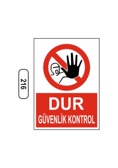 Dur Güvenlik Kontrol Uyarı Ikaz Levhası