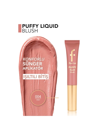 Flormar Puffy Liquid Nemlendirici Etkili & Parlak Bitişli Sünger Aplikatörlü Likit Allık 004 Wish