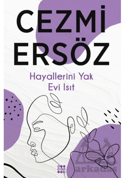 Hayallerini Yak Evi Isıt Dokuz Yayınları