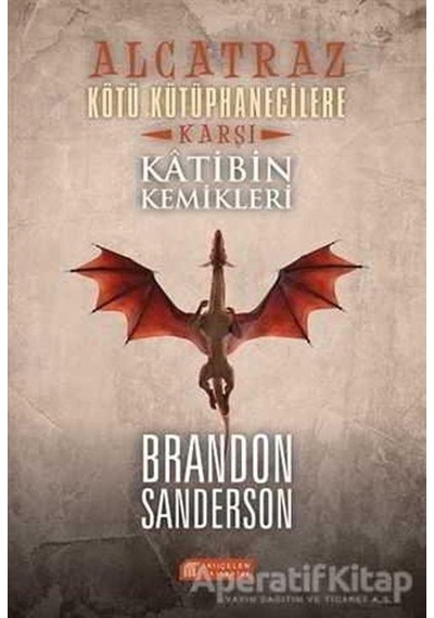 Alcatraz Köyü Kütüphanecilere Karşı 2-Katibin Kemikleri - Brandon Sanderson - Akılçelen Kitaplar