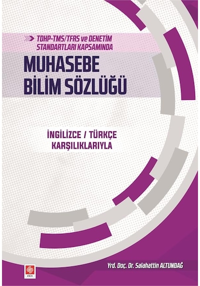 Muhasebe Bilim Sözlüğü - Salahattin Altundağ - Ekin Basım Yayın