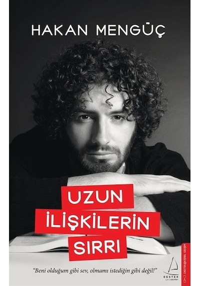 Uzun İlişkilerin Sırrı - Hakan Mengüç - Destek Yayınları