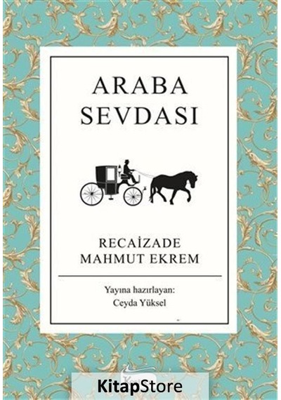 Araba Sevdası / Recaizade Mahmut Ekrem N11.2470