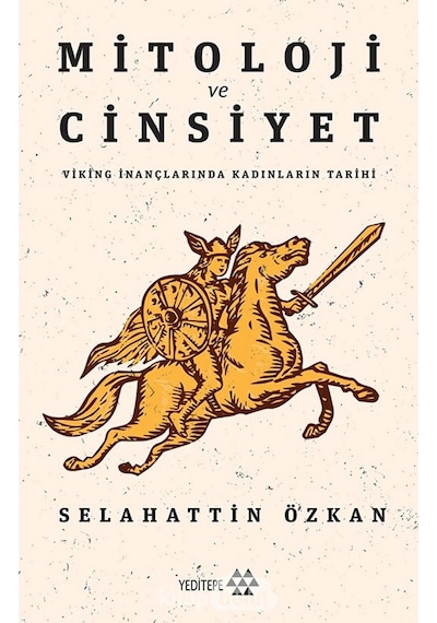 Mitoloji Ve Cinsiyet Viking Inançlarında Kadınların Tarihi Sel 9786057800923