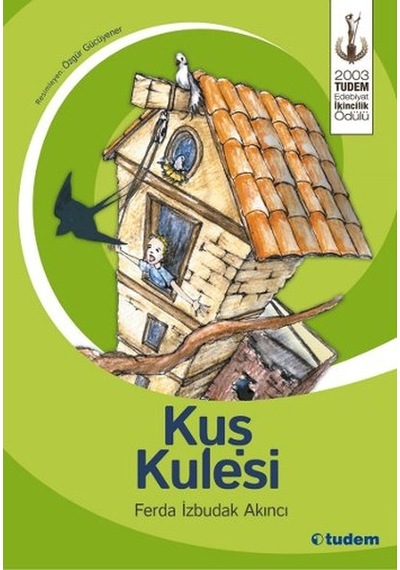 Kuş Kulesi - Ferda İzbudak Akıncı - Tudem Yayınları