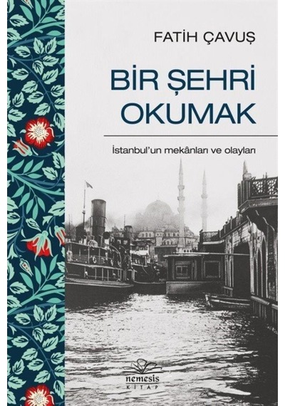 Bir Şehri Okumak / Fatih Çavuş 9786057649690