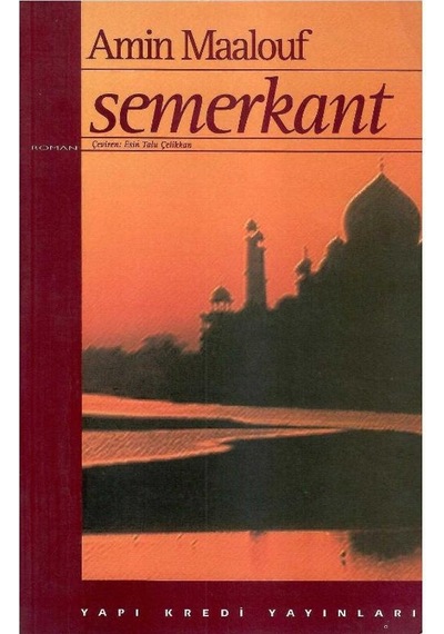 Semerkant - Amin Maalouf 1.baskı - Birinci Basım
