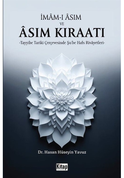 İmam-ı Âsım Ve Âsım Kıraatı / Hasan Hüseyin Havuz