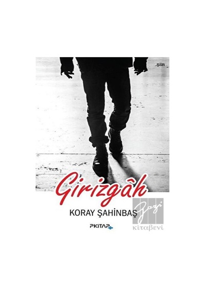 Girizgah - Koray Şahinbaş - P Kitap Yayıncılık