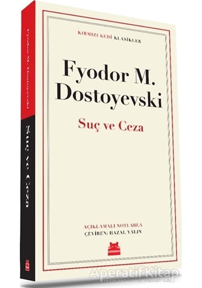 Suç ve Ceza - Kırmızı Kedi Klasikler - Fyodor Mihayloviç Dostoyevski - Kırmızı Kedi