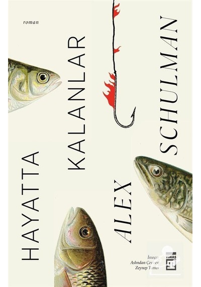 Mercankitap Hayatta Kalanlar / Alex Schulman