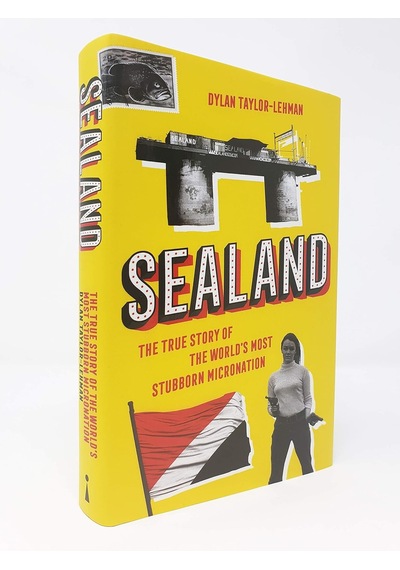 Sealand: The True Story Of The World's Most Stubborn Micronation