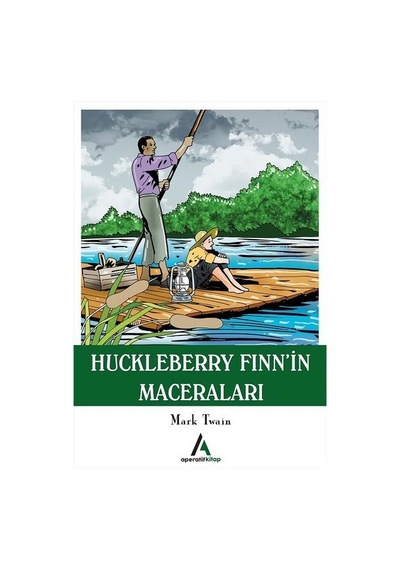 Huckleberry Finnin Maceraları - Mark Twain - Aperatif Kitap