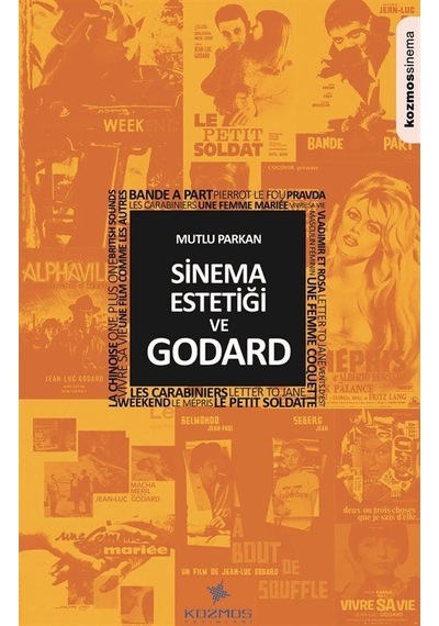 Sinema Estetiği ve Godard / Mutlu Parkan