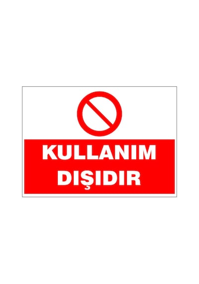 Kullanım Dışıdır, İsg Uyarı Levhası