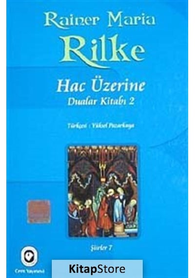 Rilke Hac Üzerine Dualar Kitabı 2 - Rainer Maria Rilke - Cem Yayınevi