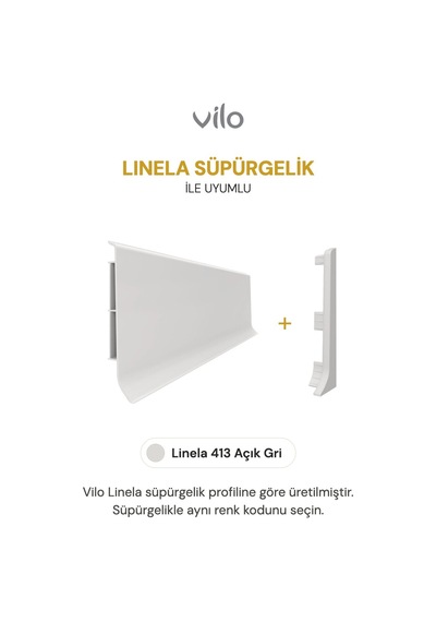 Vilo Süpürgelik Bitim Aparatı 2 Adet Linela 413 Açık Gri Uyumlu