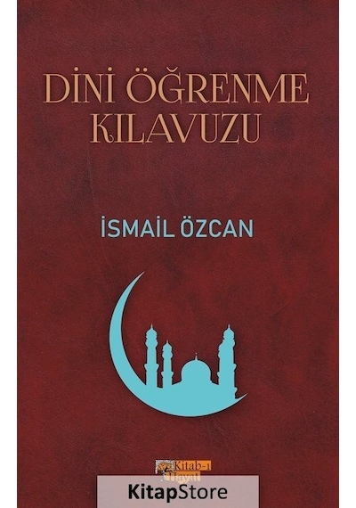 Dini Öğrenme Kılavuzu  - İsmail Özcan  - Kitab
