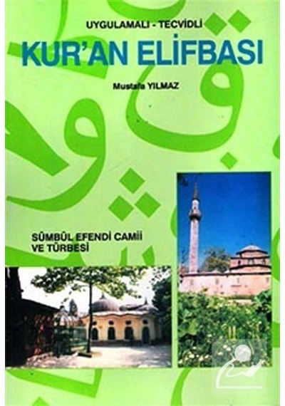 Uygulamalı-tecvidli Kur'an Elifbası / Mustafa Yılmaz