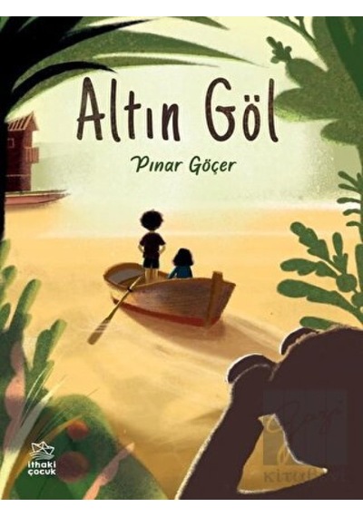 İthaki Çocuk Yayınları - Altın Göl