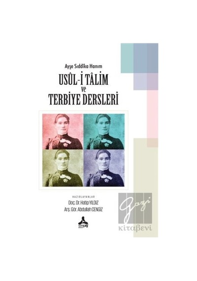 Sonçağ Yayınları - Ayşe Sıddıka Hanım Usul-i Talim ve Terbiye Dersleri