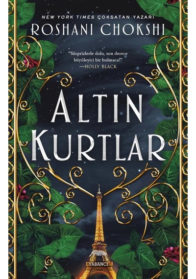 Altın Kurtlar - Roshani Chokshi - Yabancı