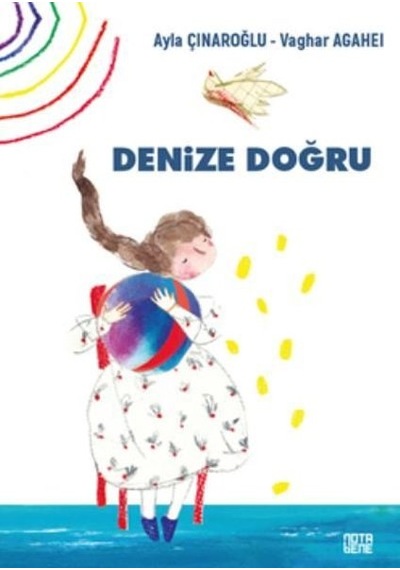 Denize Doğru - Ayla Çınaroğlu - Nota Bene Yayınları