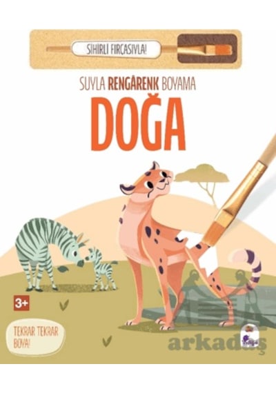 Suyla Rengarenk Boyama - Doğa Sihirli Fırçasıyla İndigo Çocuk