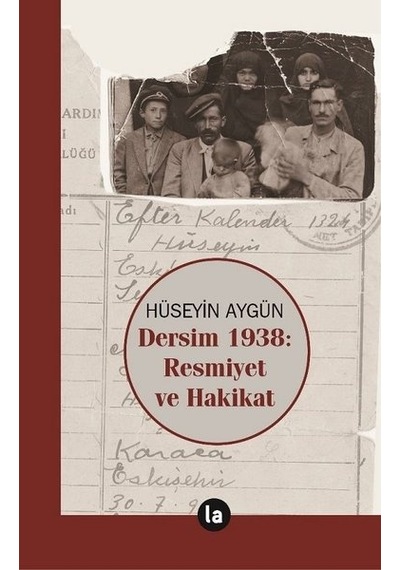 Dersim 1938: Resmiyet ve Hakikat