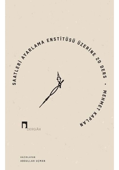 Saatleri Ayarlama Enstitüsü Üzerine 20 Ders