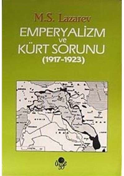 Emperyalizm Ve Kürt Sorunu (1917 - 1923) / M.S Lazarev 541071768