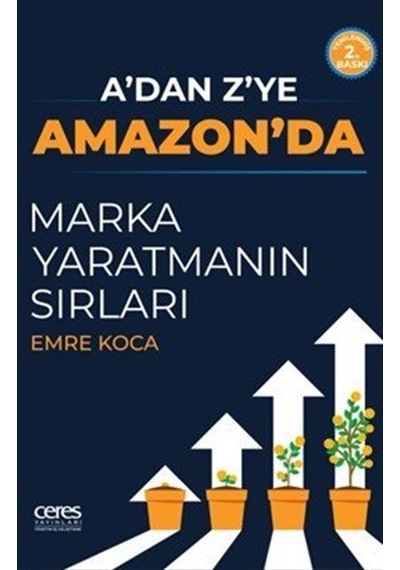 A'dan Z'ye Amazon'da Marka Yaratmanın Sırları / Emre Koca