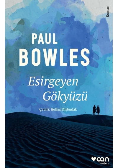 Esirgeyen Gökyüzü - Paul Bowles - Can Yayınları
