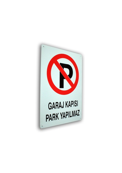 Metal İş Güvenliği Ve Uyarı Levhaları 25 36 Cm. Garaj Kapısı Park Yapılmaz