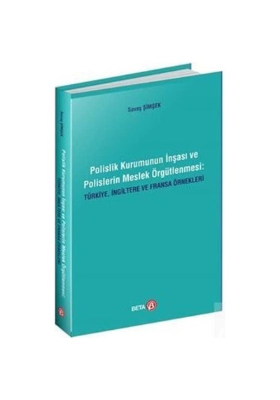 Mercankitap-Polislik Kurumunun Inşası ve Polislerin Meslek Örgütlenmesi: T...
