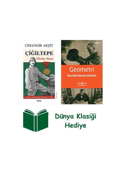 Çiğiltepe - Miralay Reşat + Geometri + Dünya Klasiği Hediye