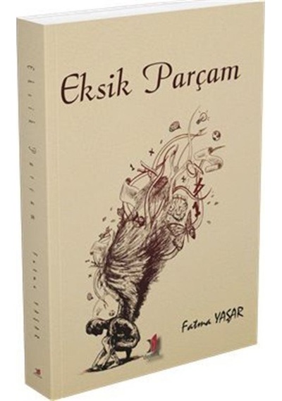 Eksik Parçam - Fatma Yaşar - Demlik Yayınları