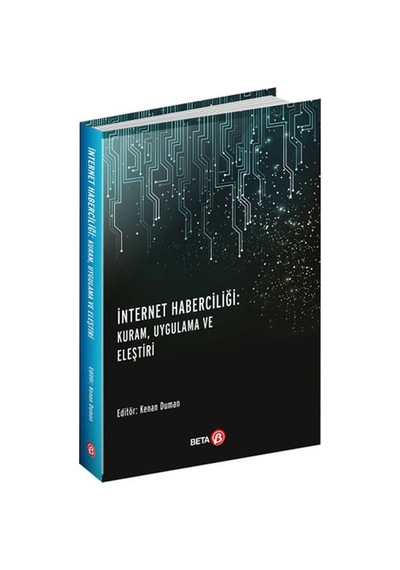 İnternet Haberciliği - Kuram, Uygulama Ve Eleştiri