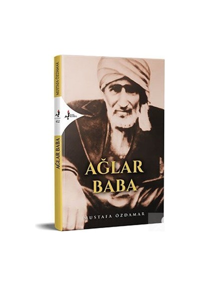 Ağlar Baba - Mustafa Özdamar - Kırk Kandil Yayınları