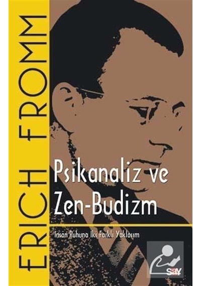 Psikanaliz ve Zen Budizm - Erich Fromm - Say Yayınları