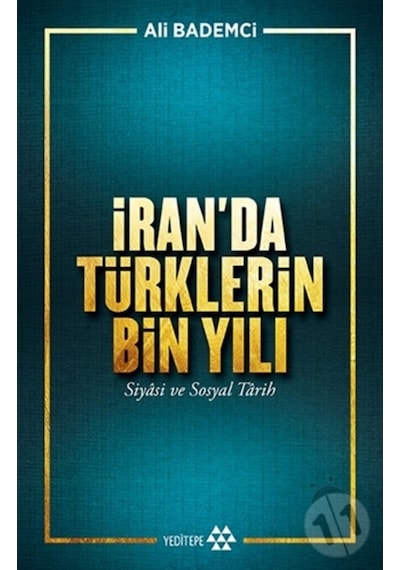 Iran’Da Türklerin Bin Yılı - Siyasi Ve Sosyal Tarih