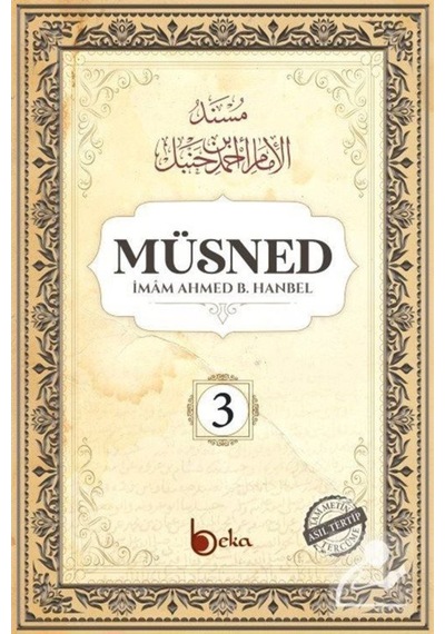 Müsned (3. Cilt- Arapça Metinli) / İmam Ahmed B. Hanbel 9786057828972