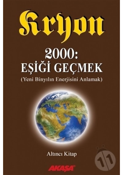 Kryon-Eşiği Geçmek-6 - Lee Carroll - Akaşa Yayın