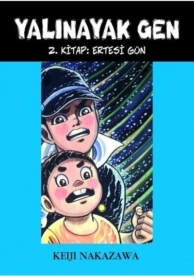 Yalınayak Gen 2.Kitap Ertesi Gün